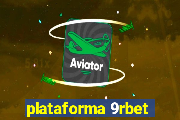 plataforma 9rbet